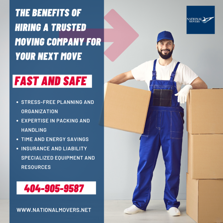 The Benefits of Hiring a Trusted Moving Company for Your Next Move