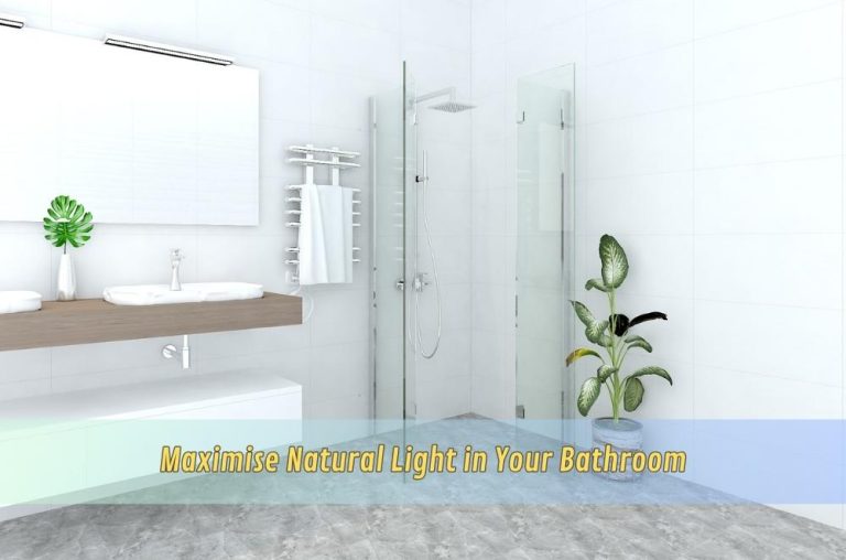 Maximise Natural Light in Your Bathroom